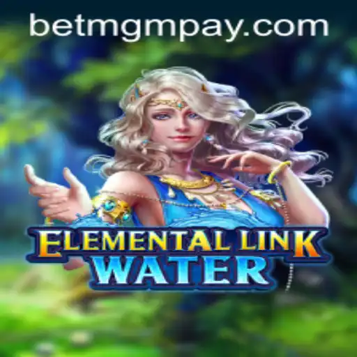 Explore the Thrilling World of ElementalLinkWater with BetMGM