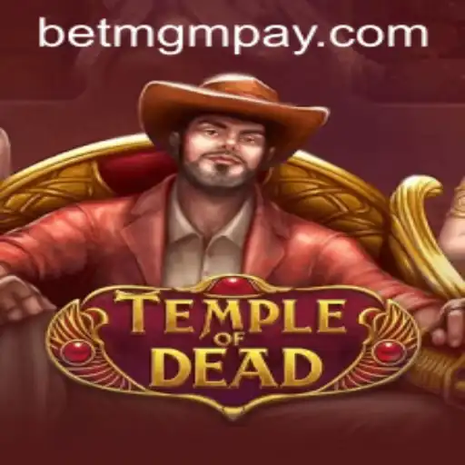 Exploring the Exciting World of TempleofDead and BetMGM